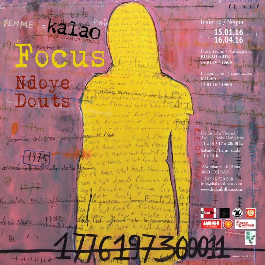 FOCUS exposición individual del artista internacional senegalés Ndoye Douts en Kalao. 15 Enero – 16  Abril   2016 –  Bilbao