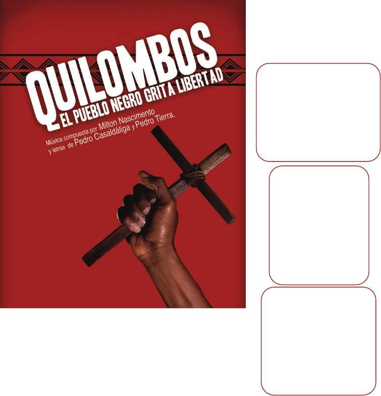 Musical Quilombos  «El Pueblo Negro Grita Libertad »   05 – 12  – 20 Marzo  2016 – Madrid – Valdemorillo  – Talavera   de  la Reina