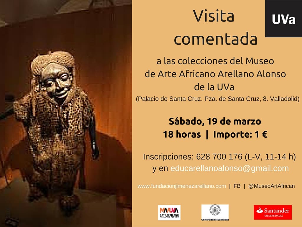 Visita comentada al Museo de Arte Africano Arellano Alonso – 19 Marzo 2016 -Valladolid