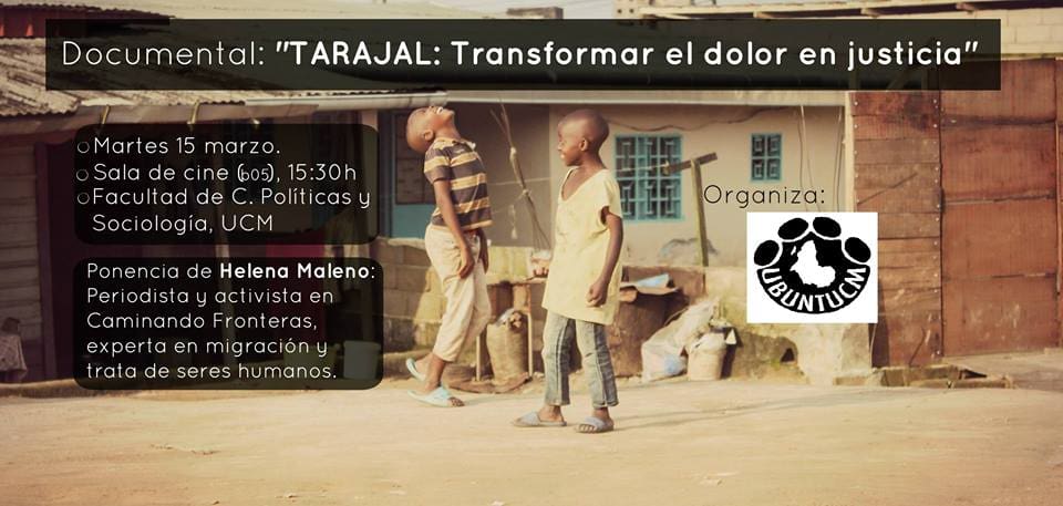 Presentación del documental · «Tarajal – Transformar el dolor en justicia» – 15 Marzo 2016 – Madrid