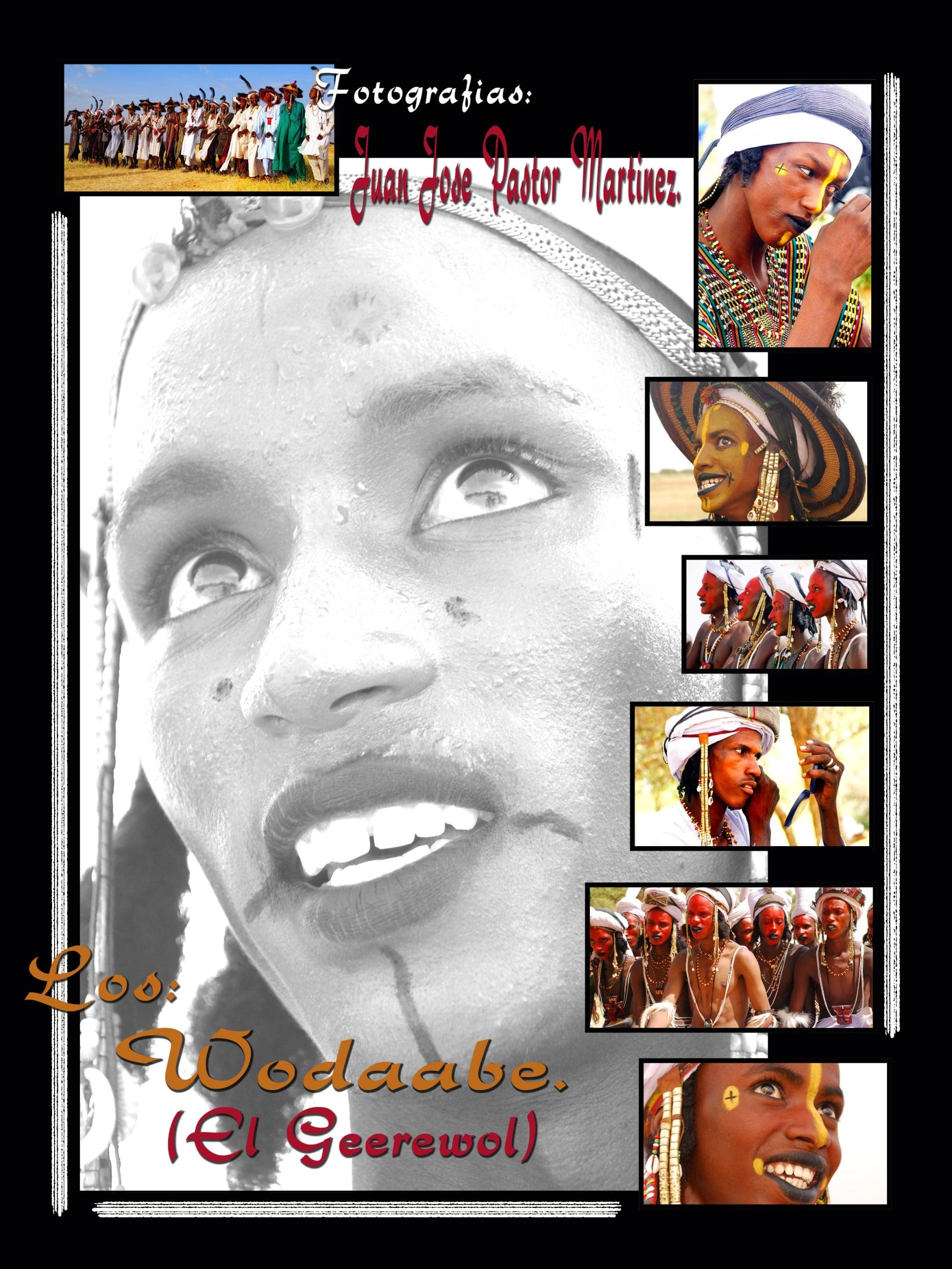 Exposición fotográfica los  Wodaabe de Níger (El Geerewol)  04  Junio  – 02  Julio 2016 – Madrid