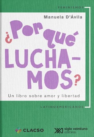 ¿Por qué luchamos? Un libro de Manuela D´Ávila